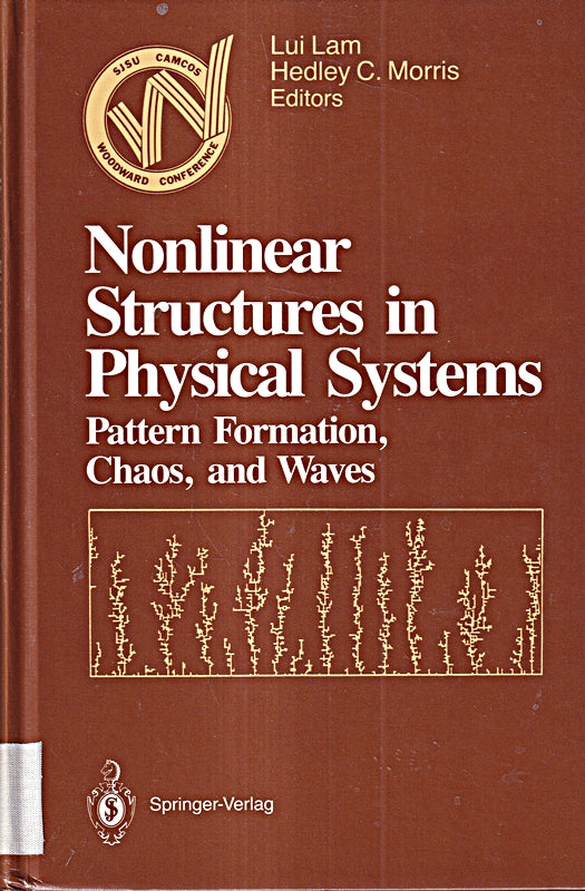 Nonlinear Structures in Physical Systems: Pattern Formation Chaos and Waves. Proceedings of the Second Woodward Conference San José State University November 17-18 1989
