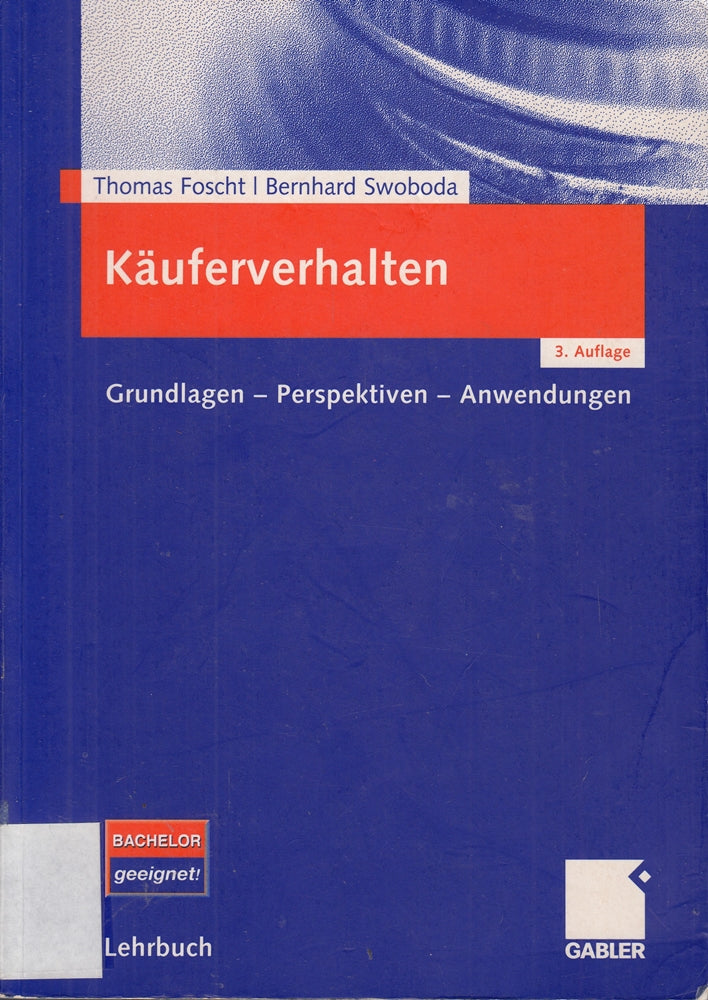 Käuferverhalten: Grundlagen - Perspektiven - Anwendungen