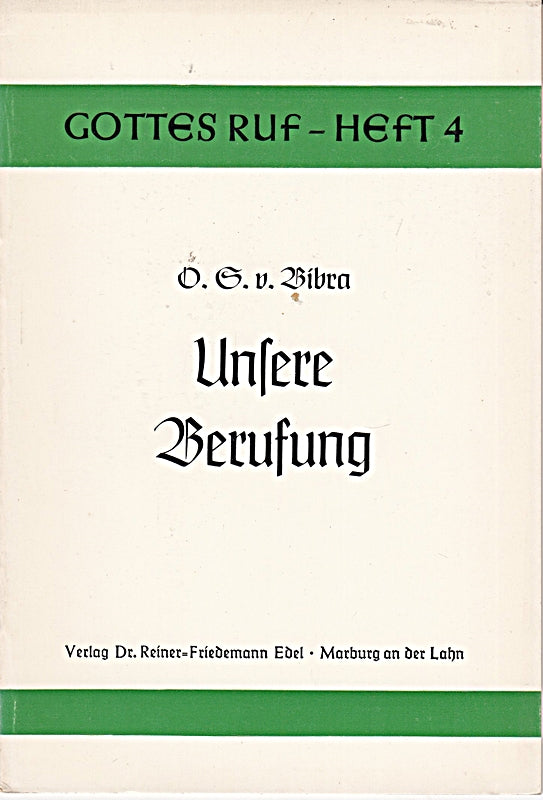 Gottes Ruf. H. 4. Unsere Berufung
