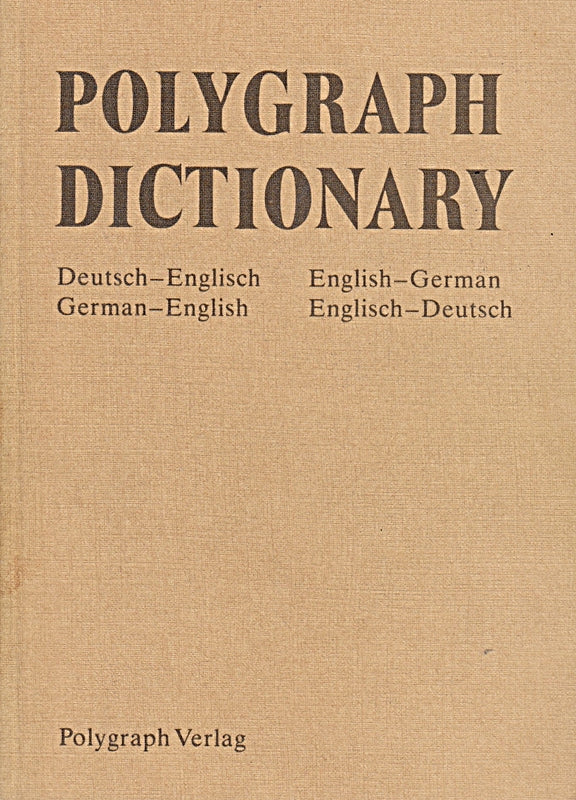 Polygraph Worterbuch fur die Druckindustrie: Deutsch-Englisch Englisch-Deutsch