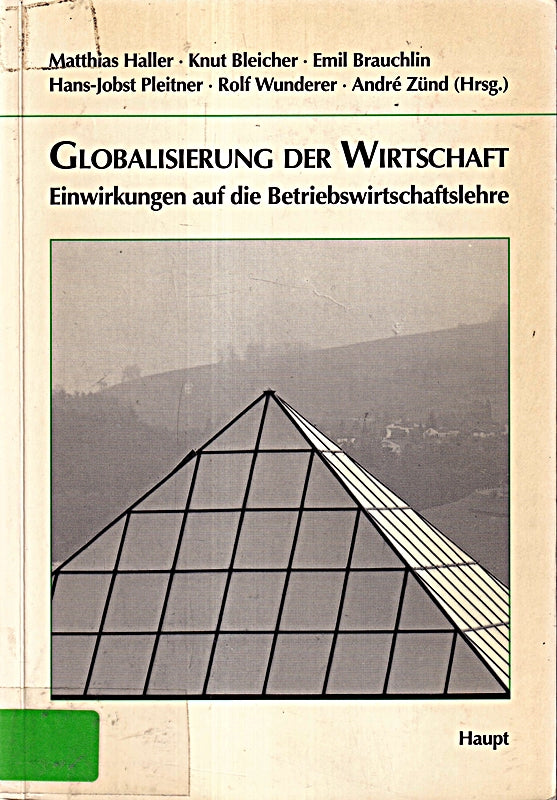 Globalisierung der Wirtschaft - Einwirkungen auf die Betriebswirtschaftslehre: 54. Wissenschaftliche Jahrestagung des Verbandes der Hochschullehrer ... e.V. vom 9. bis 13. Juni 1992 in St. Gallen