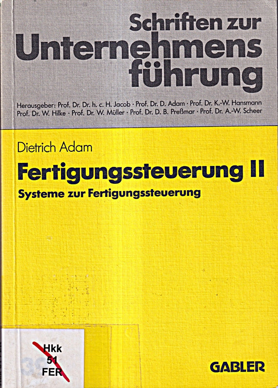 Fertigungssteuerung II. Systeme zur Fertigungssteuerung