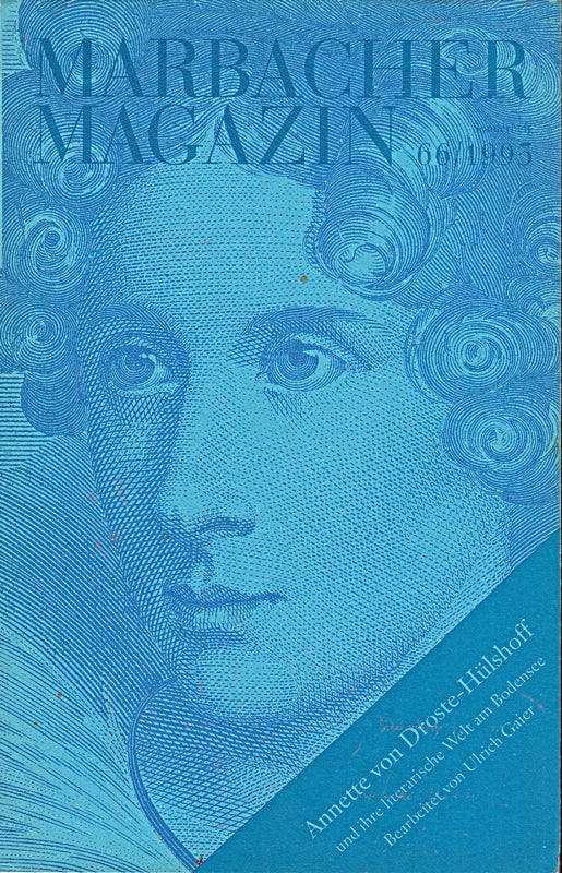 Annette von Droste-Hülshoff und ihre literarische Welt am Bodensee (Marbacher Magazin)