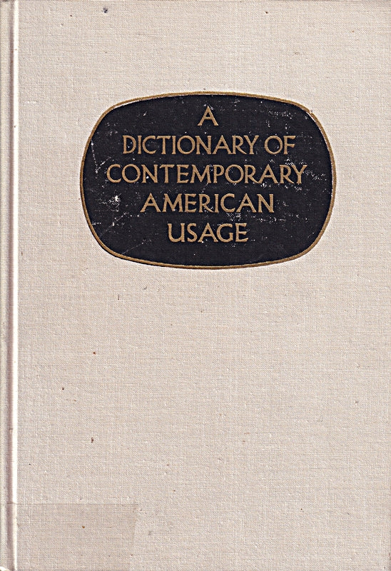 A Dictionary of Contemporary American Usage