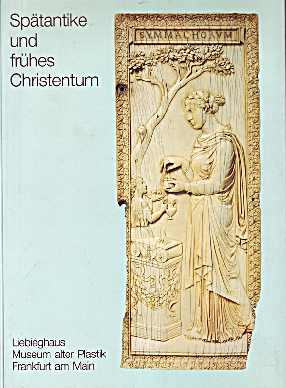 Spätantike und frühes Christentum.