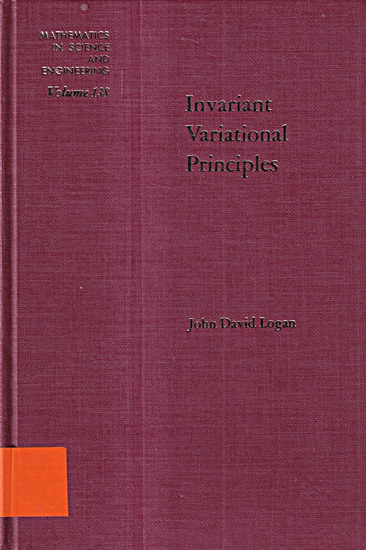 Invariant Variation Principles (Mathematics in Science & Engineering)