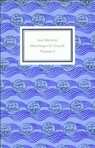 Insel-Bücherei. Mitteilungen für Freunde: Nummer 6