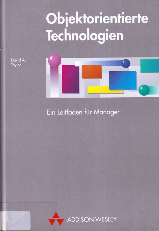 Objektorientierte Technologien. Ein Leitfaden für Manager