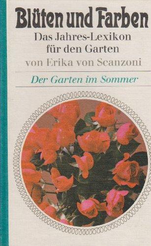 Blüten und Farben. Der Garten im Sommer