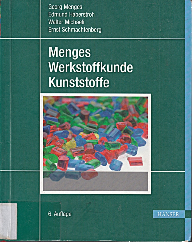 Menges Werkstoffkunde Kunststoffe