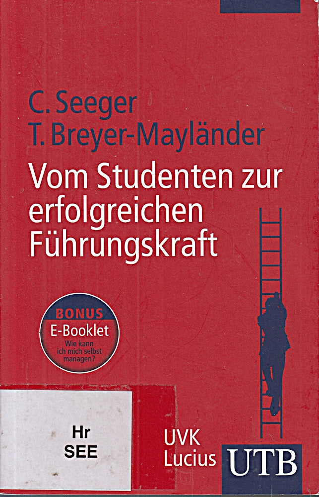 Vom Studenten zur erfolgreichen Führungskraft