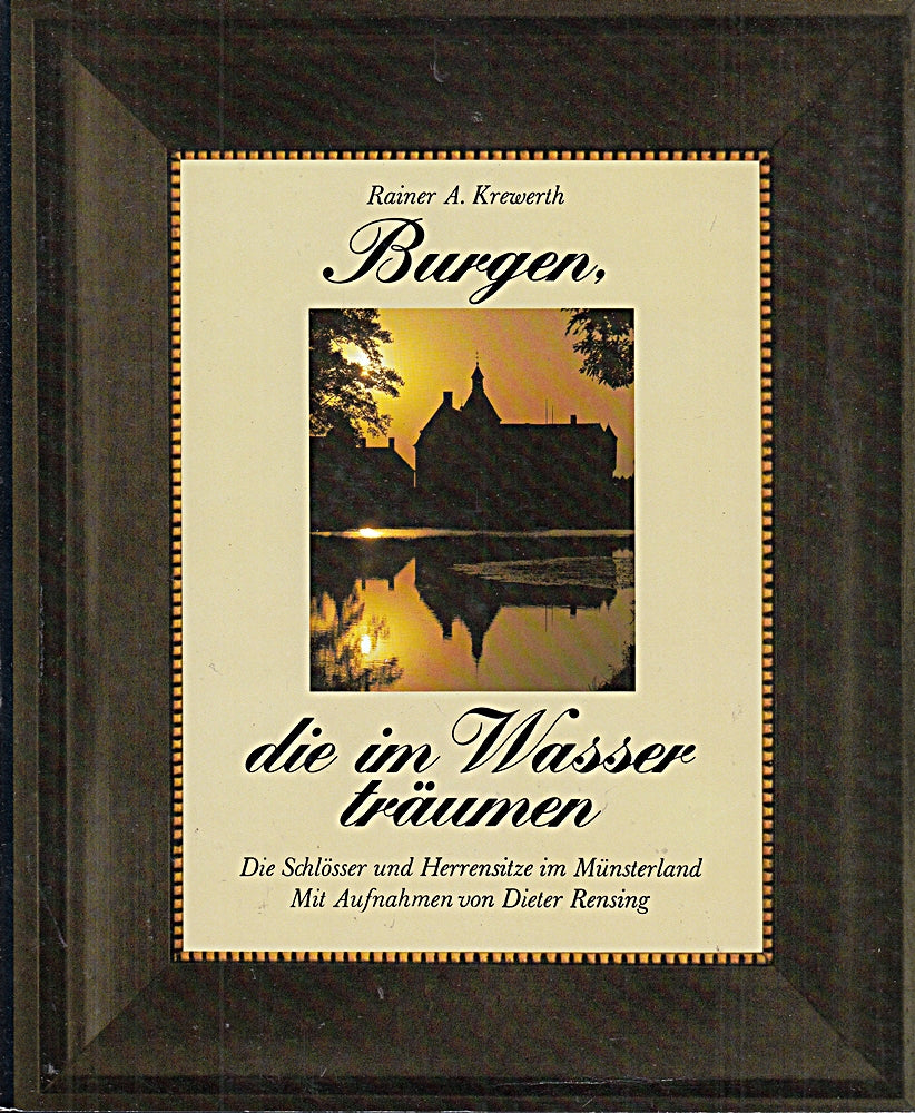 Burgen die im Wasser träumen.