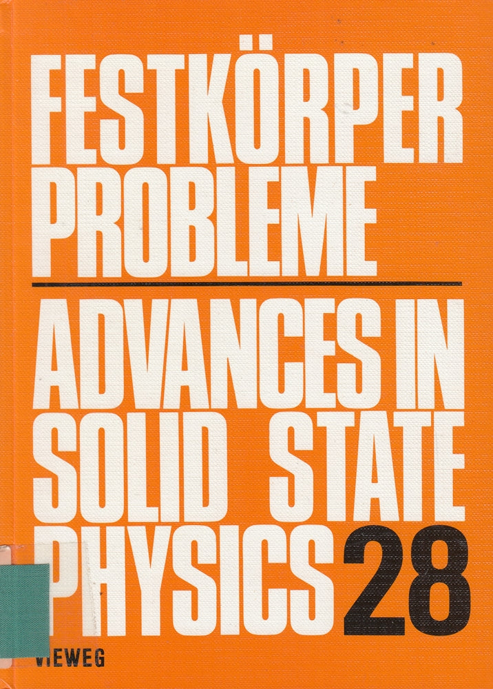 Festkörperprobleme (Advances in Solid State Physics 28)
