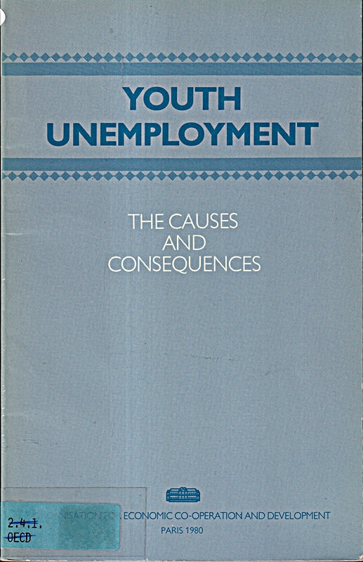 Youth Unemployment.: The Causes and Consequences