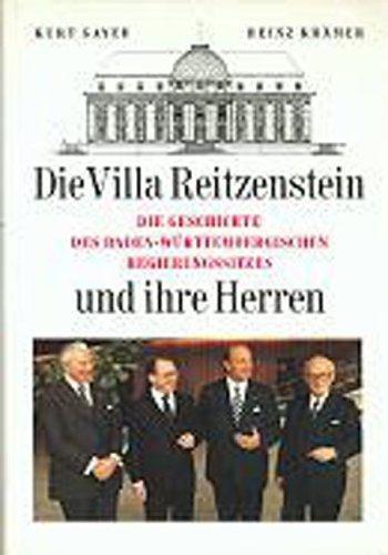 Die Villa Reitzenstein und ihre Herren: Die Geschichte des baden-württembergischen Regierungssitzes