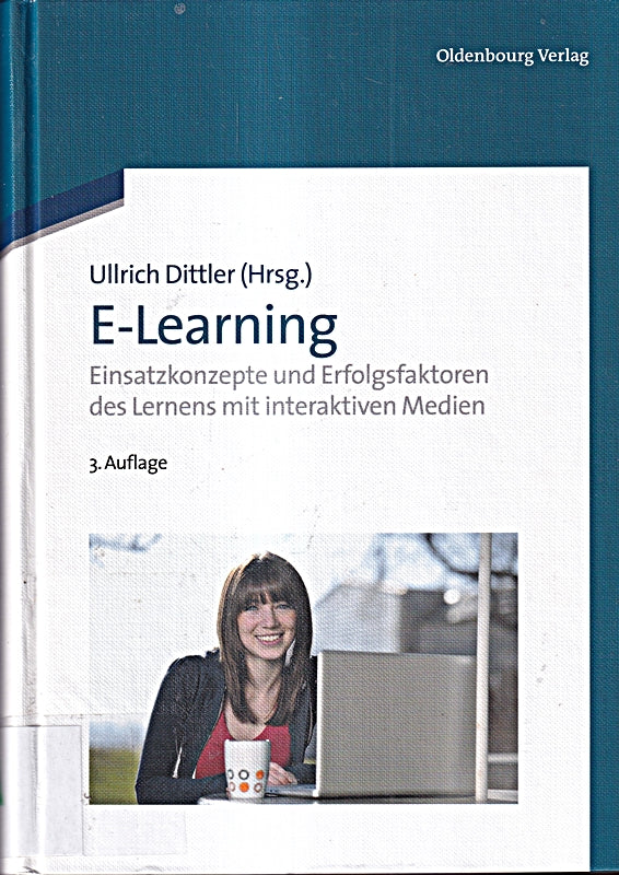 E-Learning: Einsatzkonzepte und Erfolgsfaktoren des Lernens mit interaktiven Medien