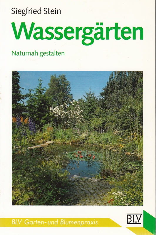 Wassergärten. Richtig anlegen bepflanzen pflegen.