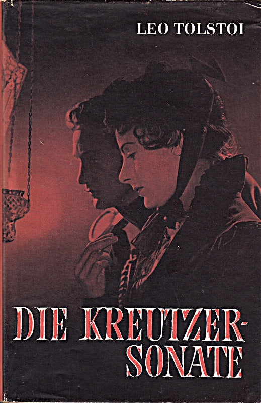 Die Kreutzersonate und andere Erzählungen