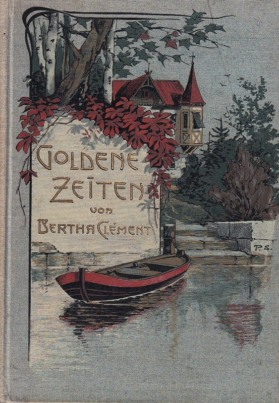 Goldene Zeiten. Erzählung für junge Mädchen.