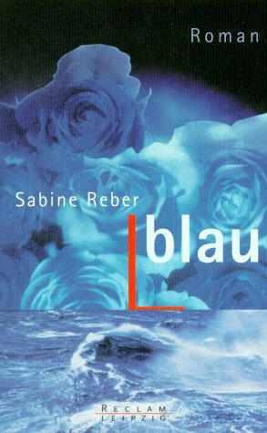 Blau. Roman