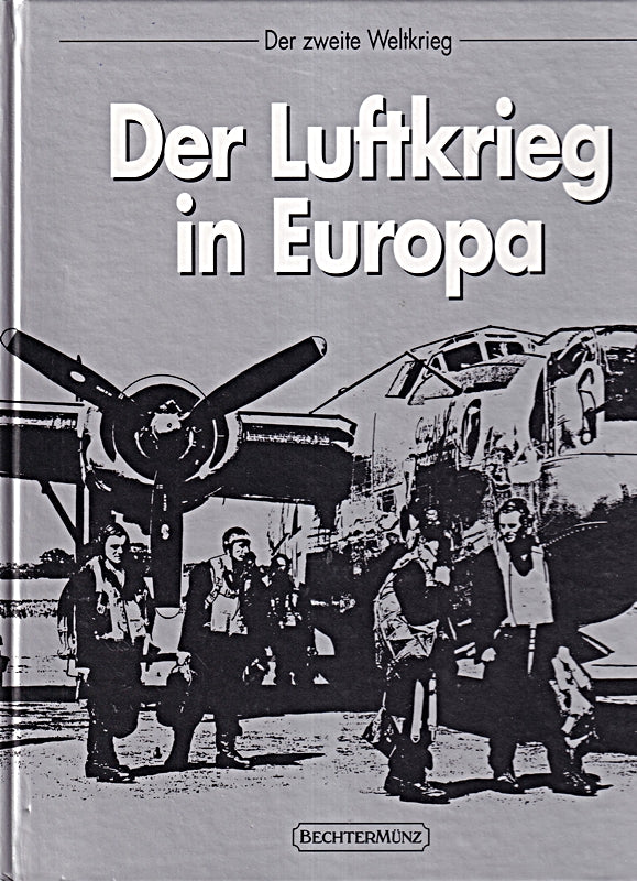 Der Luftkrieg in Europa (Zweiter Weltkrieg)