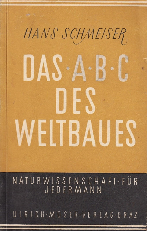 Das ABC des Weltbaues Naturwissenschaft für jedermann
