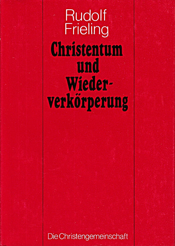 Christentum und Wiederverkörperung.