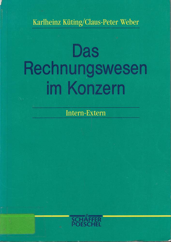 Das Rechnungswesen im Konzern. Intern - Extern