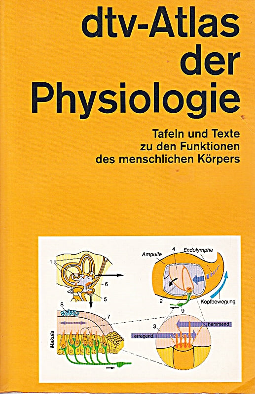 dtv-Atlas der Physiologie - Tafeln und Texte zu den Funktionen des menschlichen Körpers