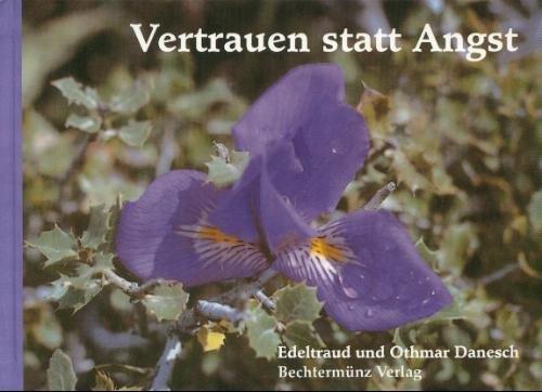Vertrauen - statt Angst: Ein Verschenkbuch