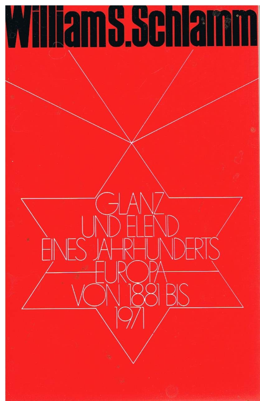 Glanz und Elend eines Jahrhunderts Europa von 1881 bis 1971 .