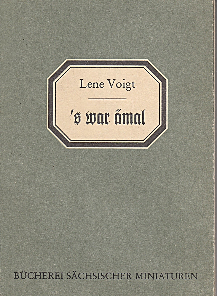 ´s war ämal.... Mit Illustrationen von Peter Laube Bücherei Sächsischer Miniaturen Band 2 Herausgegeben von Wolfgang U. Schütte (Bücherei Sächsischer Miniaturen 2)