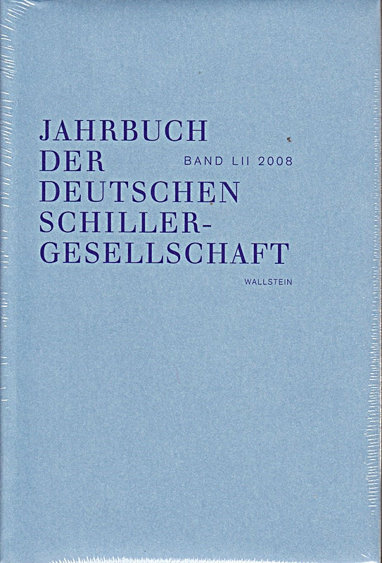 Jahrbuch der deutschen Schiller-Gesellschaft Band LII 2008