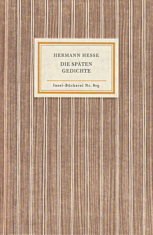 Die späten Gedichte. Insel-Bücherei Nr. 803