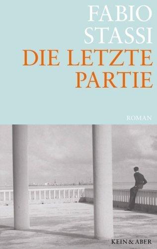 Die letzte Partie von Fabio Stassi (1. Januar 2009) Gebundene Ausgabe