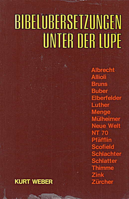 Bibelübersetzungen unter der Lupe