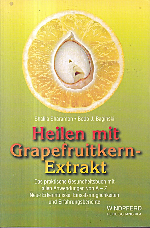 Heilen mit Grapefruitkernextrakten.