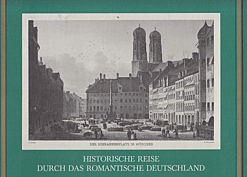 Historische Reise durch das romantische Deutschland. Deutsche Städte und Landschaften in 80 Stichen.