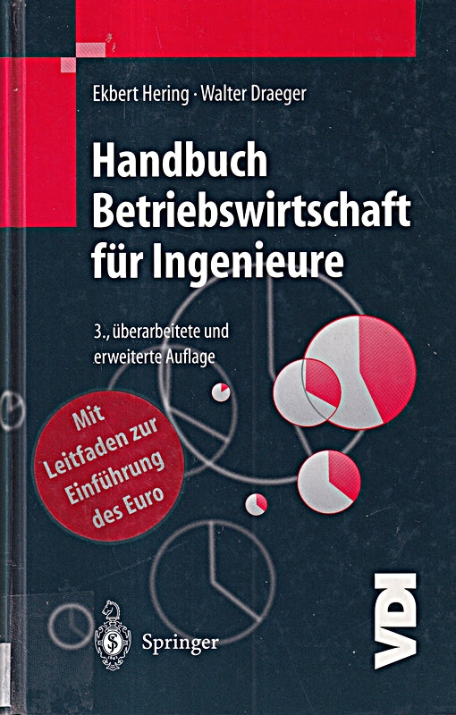 Handbuch Betriebswirtschaft für Ingenieure (VDI-Buch)
