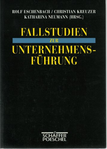 Fallstudien zur Unternehmensführung