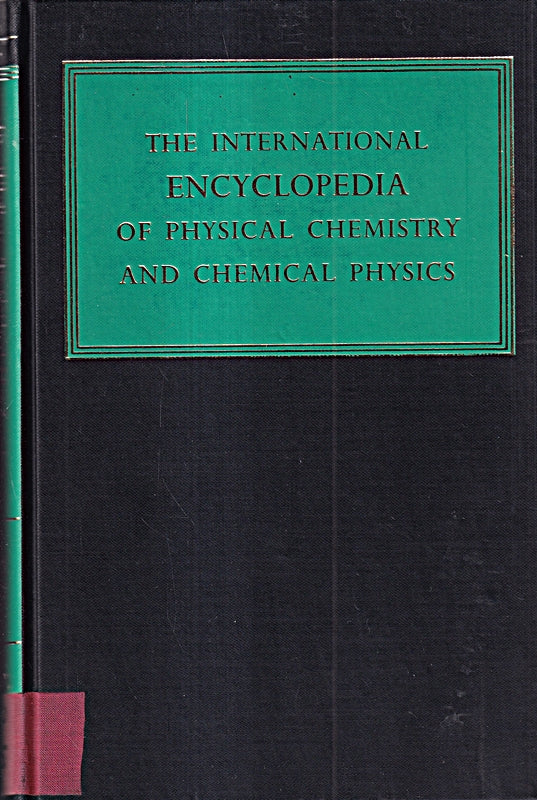 Equilibrium Statistical Mechanics (International Encyclopaedia of Physical Chemistry)