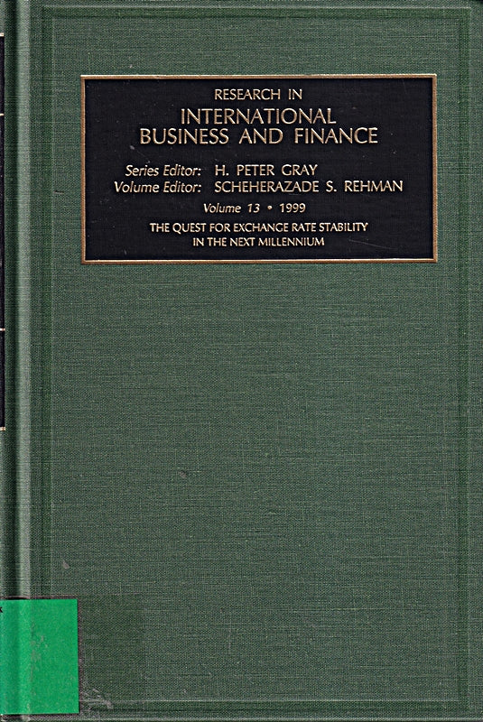 The Quest for Exchange Rate Stability in the Next Millennium (RESEARCH IN INTERNATIONAL BUSINESS AND FINANCE Band 13)