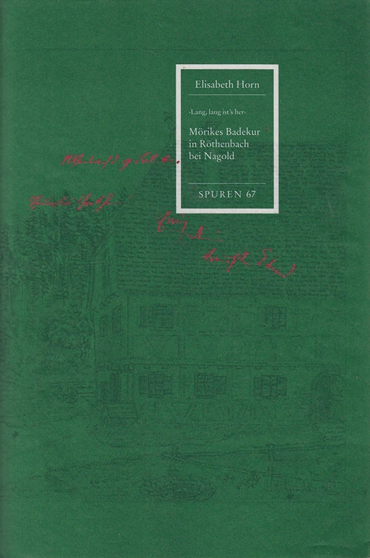 Lang lang ist's her. Mörikes Badekur in Röthenbach bei Nagold. M. Abb. u. 1 Beilage. (Marbach 2004). Gr.-8°. 16 S. Okt. m. OU. - Spuren 67.