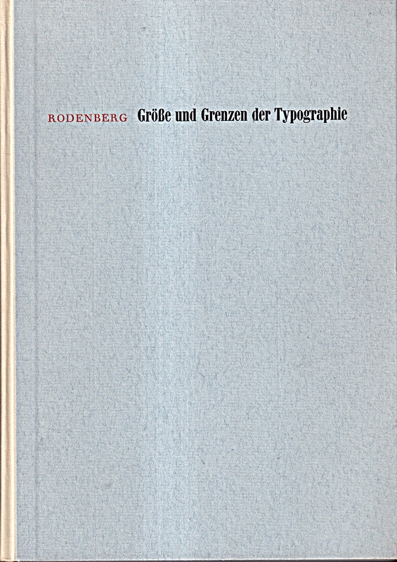 Größe und Grenzen der Typographie.