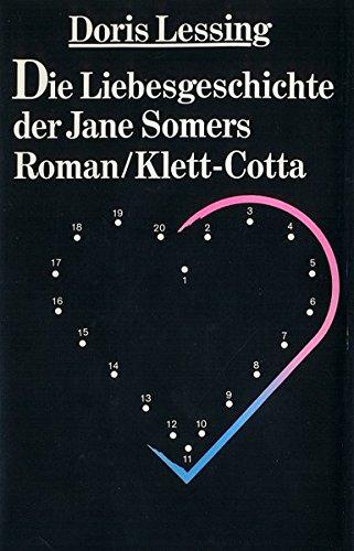 Die Liebesgeschichte der Jane Somers: Roman