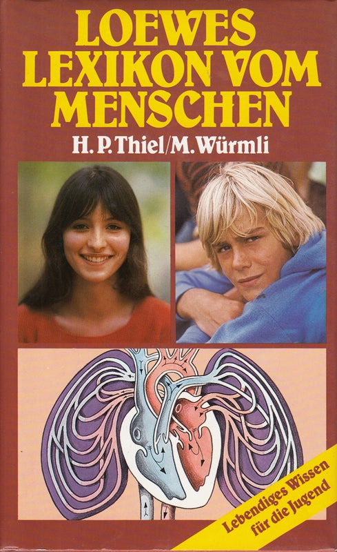 Loewes Lexikon vom Menschen (Lebendiges Wissen für die Jugend)