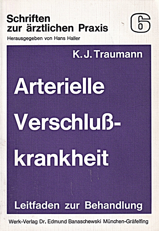 Arterielle Verschlusskrankheit. Leitfaden zur Behandlung
