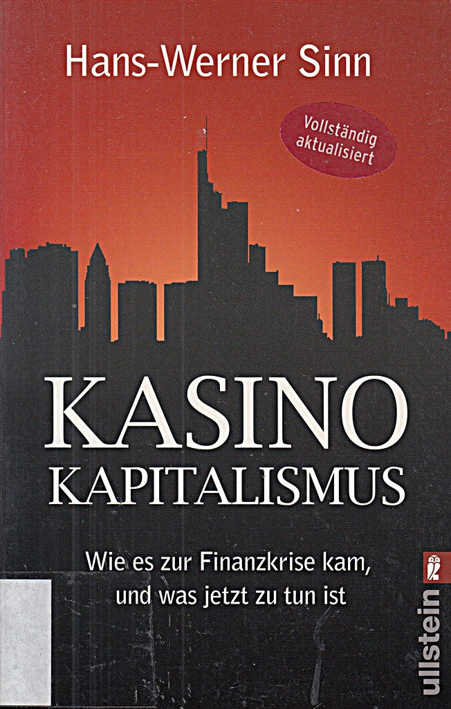 Kasino-Kapitalismus: Wie es zur Finanzkrise kam und was jetzt zu tun ist (0)