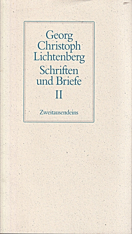 Schriften und Briefe II