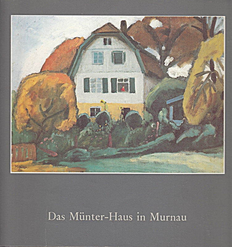 Das Münter-Haus in Murnau